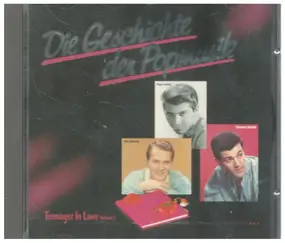 Various Artists - Die Geschichte Der Popmusik - Teenager In Love Volume 1