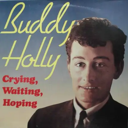Buddy Holly - Crying, Waiting, Hoping