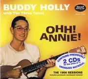Double CD - Buddy & the Three Tunes Holly - Ohh! Annie!-the 1956 Session