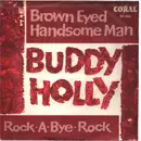 7inch Vinyl Single - Buddy Holly - Brown Eyed Handsome Man