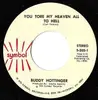 7inch Vinyl Single - Buddy Hottinger - You Tore My Heaven All To Hell / Woman