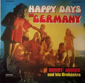 Buddy James and his Orchestra - Happy Days In Germany