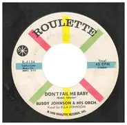 Buddy Johnson And His Orchestra - Don't Fail Me Baby / Tuke No. 1