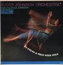 LP - Buddy Johnson And His Orchestra - Go Ahead & Rock Rock Rock - 1st Press Mono