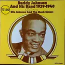 LP - Buddy Johnson - Buddy Johnson And His Band 1939-1940 - Featuring Ella Johnson And The Mack Sisters