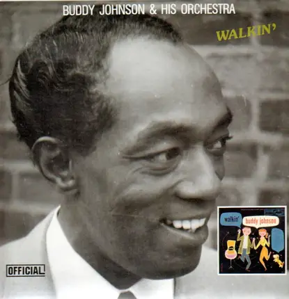 Buddy Johnson And His Orchestra - Walkin'