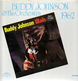 Buddy Johnson - Wails