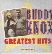 Buddy Knox - Greatest Hits