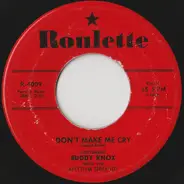 Buddy Knox With The Rhythm Orchids - Rock Your Little Baby To Sleep