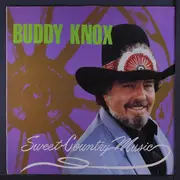LP - Buddy Knox - Sweet Country Music