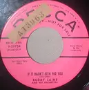 7inch Vinyl Single - Buddy Laine And His Orchestra - If It Hadn't Been For You