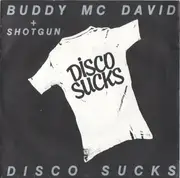7inch Vinyl Single - Buddy McDavid + Shotgun - Disco Sucks