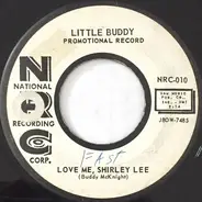 Buddy McKnight - Let's Make Love / Love Me, Shirley Lee