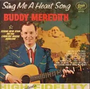 LP - Buddy Meredith - Sing Me A Heart Song