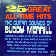 Buddy Merrill - 25 Great All Time Hits: The Guitar Sounds of Buddy Merrill