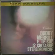 Buddy Merrill - Buddy Merrill E Le Sue 12 Chitarre Stereofoniche