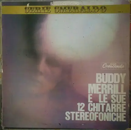 Buddy Merrill - Buddy Merrill E Le Sue 12 Chitarre Stereofoniche