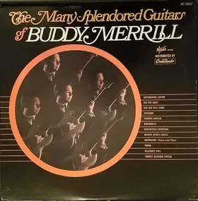 Buddy Merrill - The Many Splendored Guitars Of Buddy Merrill