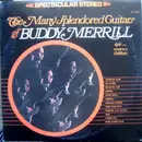 LP - Buddy Merrill - The Many Splendored Guitars Of Buddy Merrill