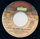 7inch Vinyl Single - Buddy Miles - Where You Gonna Run To Lady