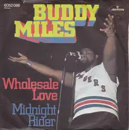 Buddy Miles - Wholesale Love / Midnight Rider