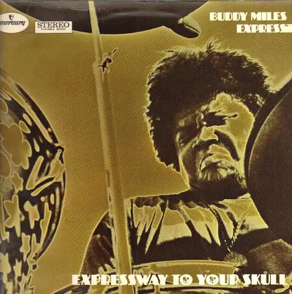 Buddy Miles Express - Expressway to Your Skull