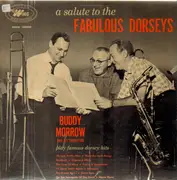LP - Buddy Morrow And His Orchestra - A Salute To The Fabulous Dorseys