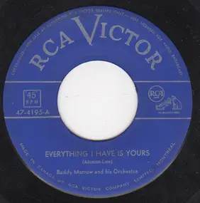 Buddy Morrow & His Orchestra - Everything I Have Is Yours