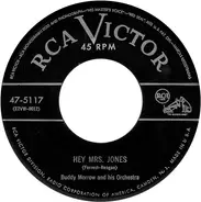 Buddy Morrow And His Orchestra - Hey Mrs. Jones / I Don't Know