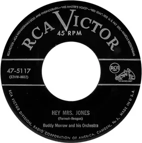 Buddy Morrow & His Orchestra - Hey Mrs. Jones / I Don't Know