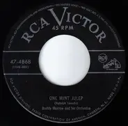 Buddy Morrow And His Orchestra - One Mint Julep / Got You On My Mind