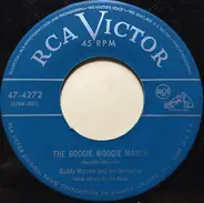 Buddy Morrow And His Orchestra - The Boogie Woogie March / How Near To A Queen You Are