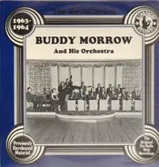 Buddy Morrow And His Orchestra - The Uncollected 1963-64