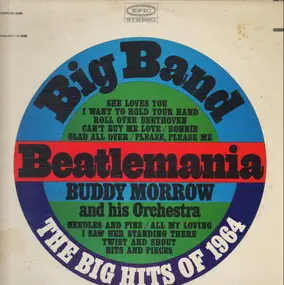 Buddy Morrow & His Orchestra - Big Band Beatlemania