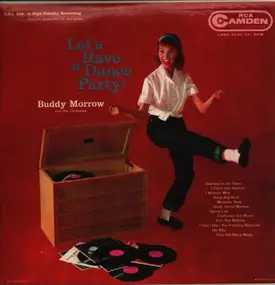 Buddy Morrow & His Orchestra - Let's Have A Dance Party!