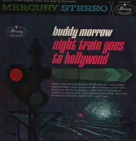 Buddy Morrow - Night Train Goes To Hollywood