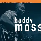 Buddy Moss - George Mitchell Collection