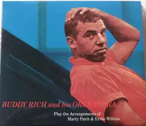 Buddy Rich And His Orchestra - Plays The Arrangements Of Marty Paich & Ernie Wilkins