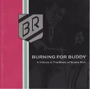 Buddy Rich Big Band - Burning for Buddy: A Tribute to the Music of