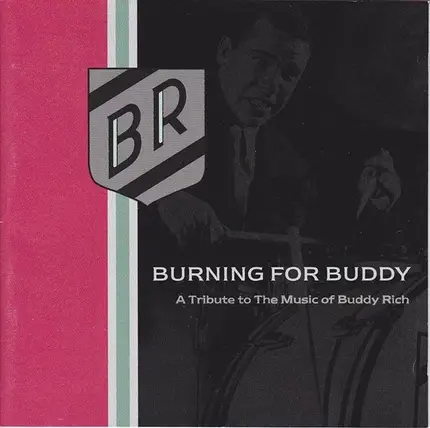 Buddy Rich Big Band - Burning for Buddy: A Tribute to the Music of