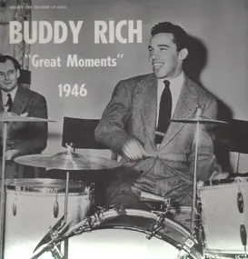 Buddy Rich - Great Moments - 1946