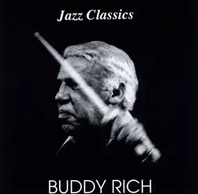 Buddy Rich - Jazz Classics