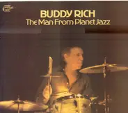 Buddy Rich - The Man from Planet Jazz