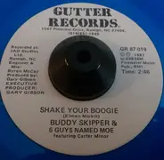 Buddy Skipper & 5 Guys Named Moe featuring Carter Minor / Reverend Otis Cooley & 5 Guys Named Moe - Shake Your Boogie