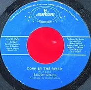 Buddy Miles - Them Changes / Down By The River