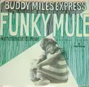 7'' - Buddy Miles Express - Funky Mule / Don't Mess With Cupid