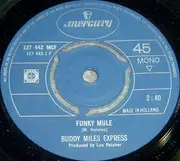 7'' - Buddy Miles Express - Funky Mule / Don't Mess With Cupid