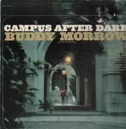 Buddy Morrow And His Orchestra - Campus After Dark