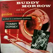 Buddy Morrow - Tribute To A Sentimental Gentleman
