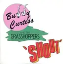 7'' - Buddy Curtess & The Grasshoppers - Shout / Heart And Soul